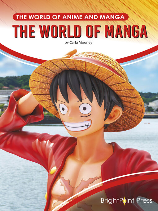 Title details for The World of Manga by Carla Mooney - Available